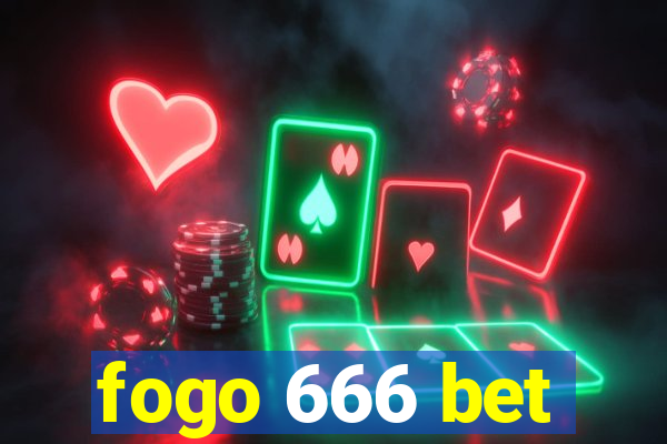 fogo 666 bet